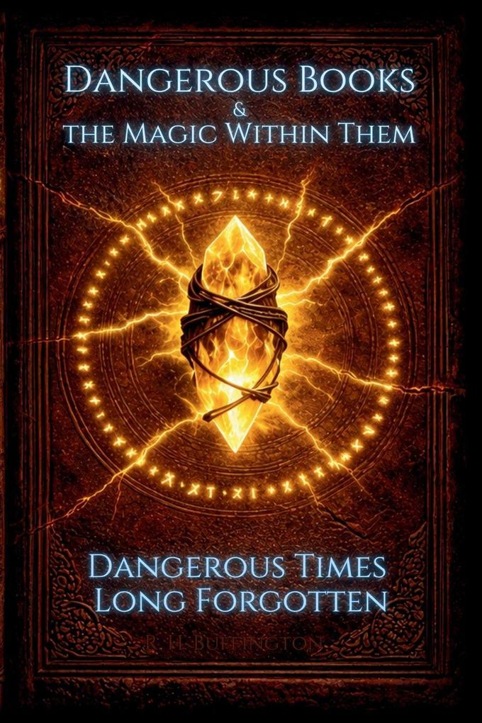 Dangerous Books and the Magic Within Them