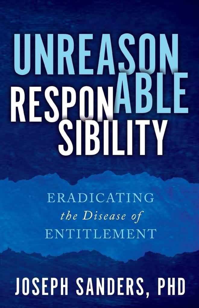 Unreasonable Responsibility