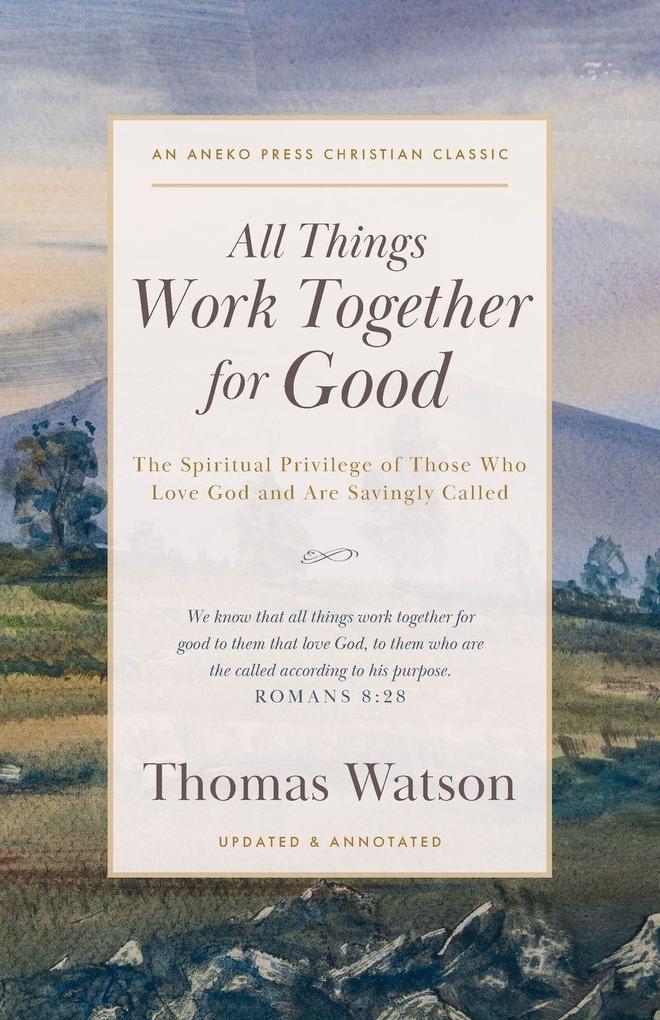 All Things Work Together for Good