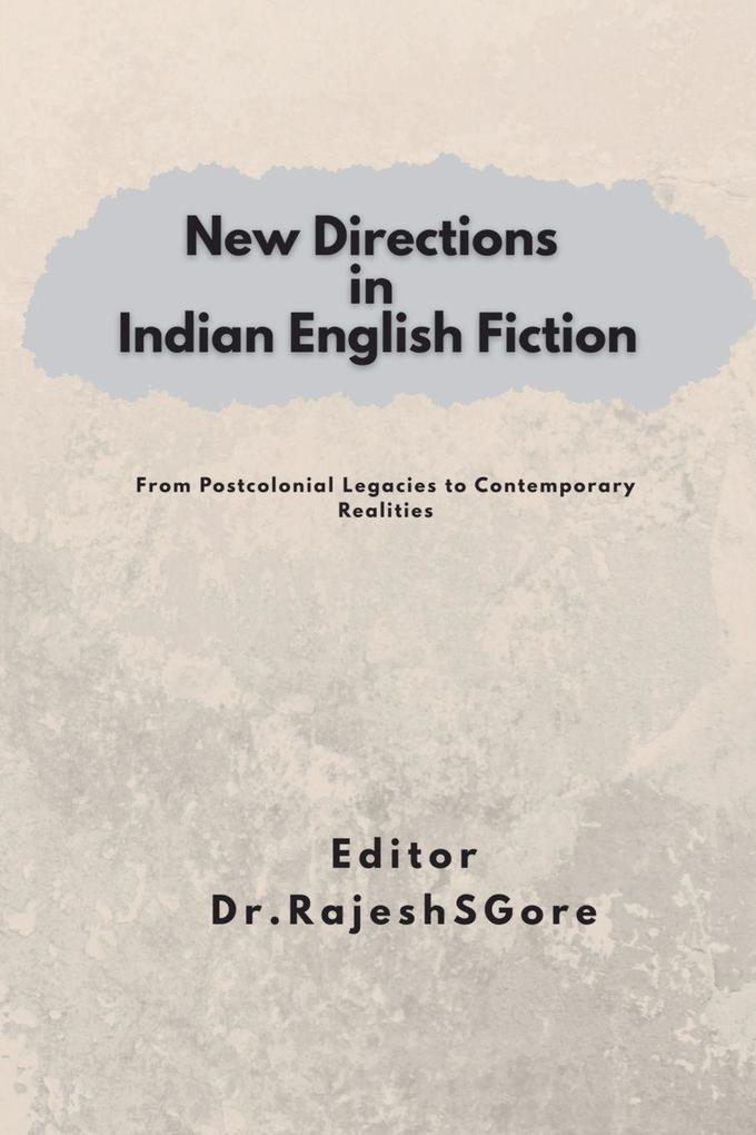 New Directions in Indian English Fiction