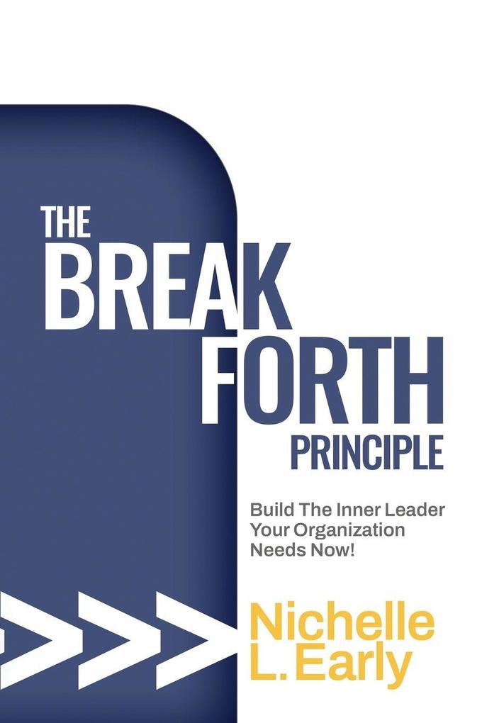 The BreakForth Principle