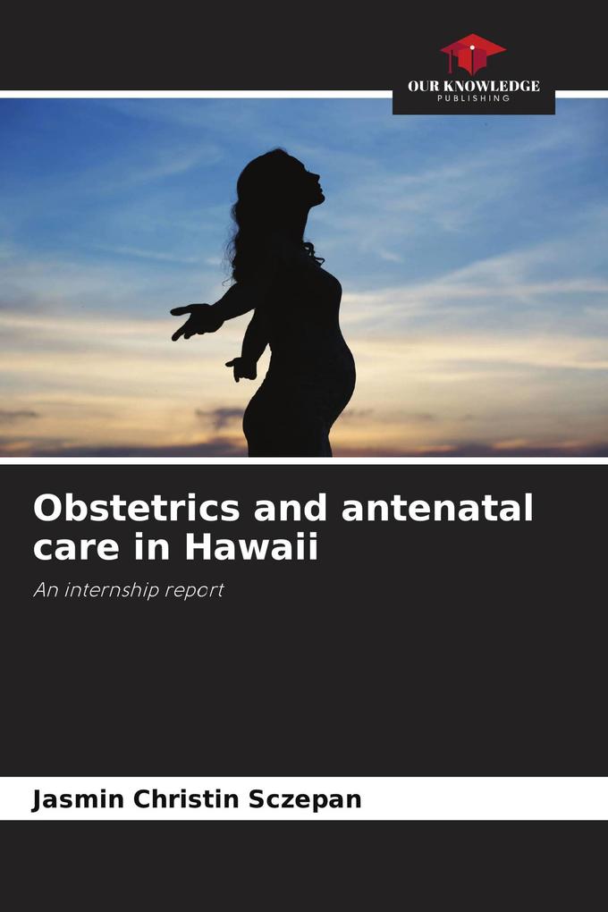 Obstetrics and antenatal care in Hawaii