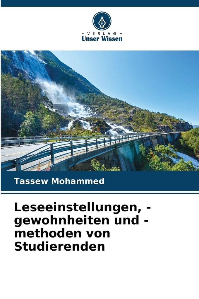 Leseeinstellungen -gewohnheiten und -methoden von Studierenden