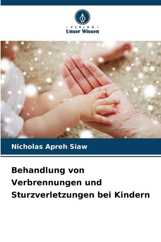 Behandlung von Verbrennungen und Sturzverletzungen bei Kindern