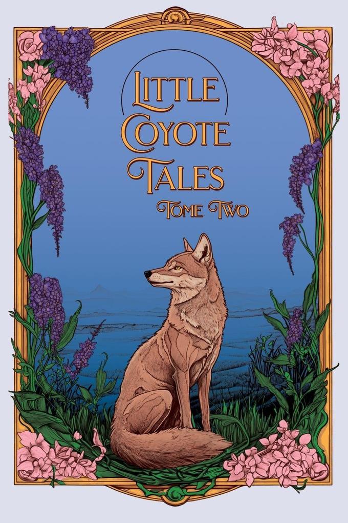 Little Coyote Tales Tome Two