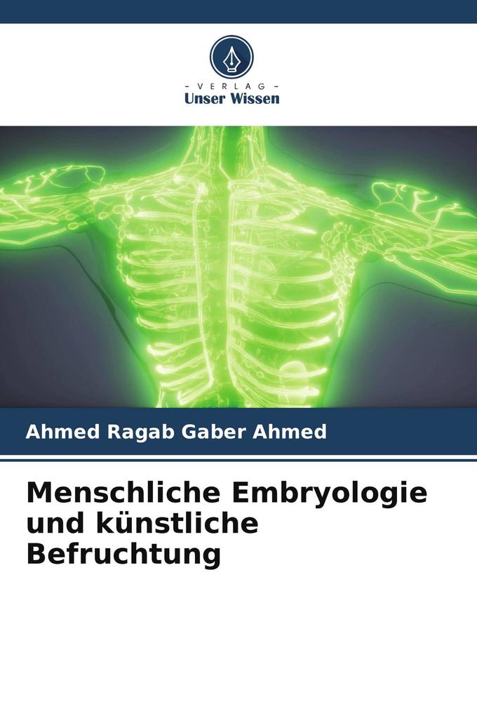 Menschliche Embryologie und künstliche Befruchtung