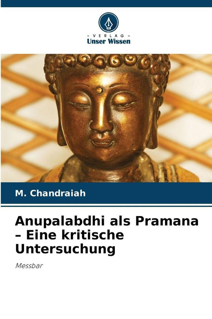 Anupalabdhi als Pramana - Eine kritische Untersuchung