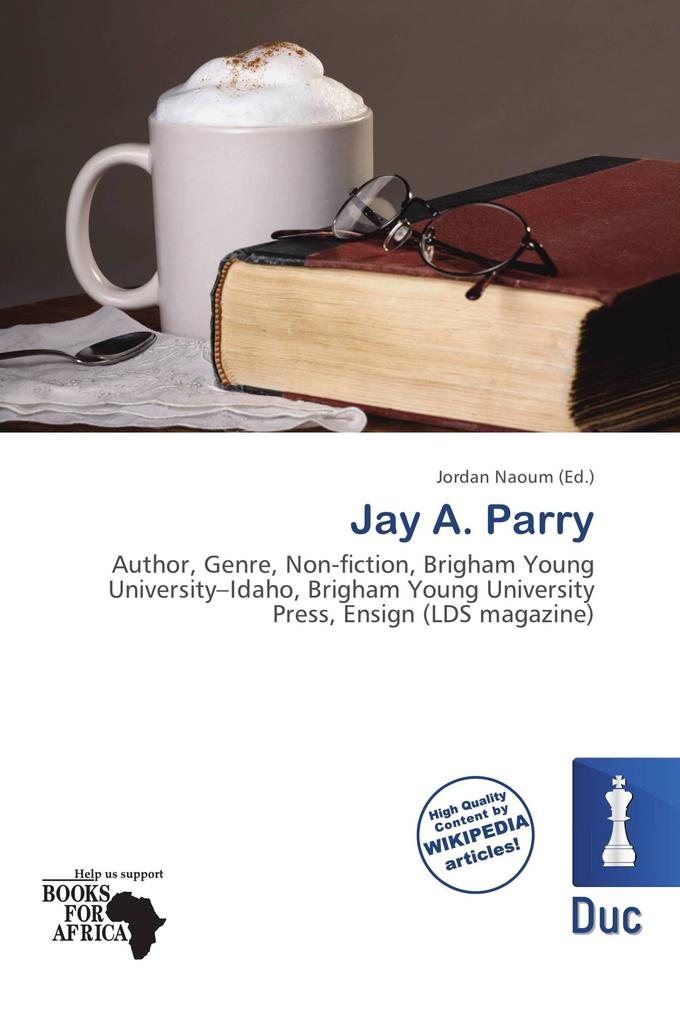 Jay A. Parry