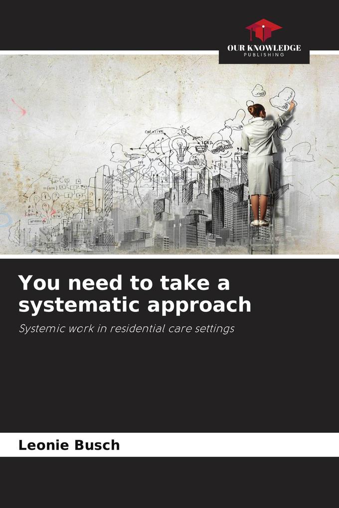 You need to take a systematic approach