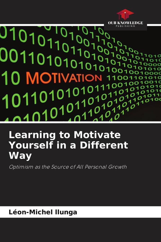 Learning to Motivate Yourself in a Different Way