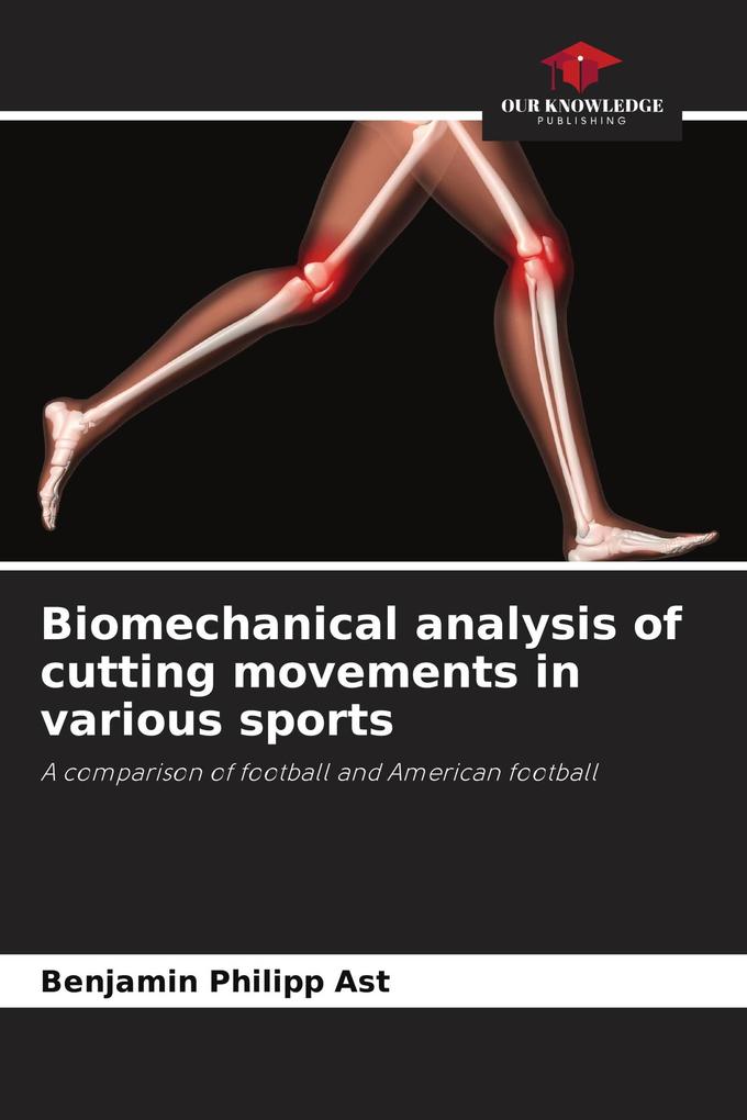 Biomechanical analysis of cutting movements in various sports