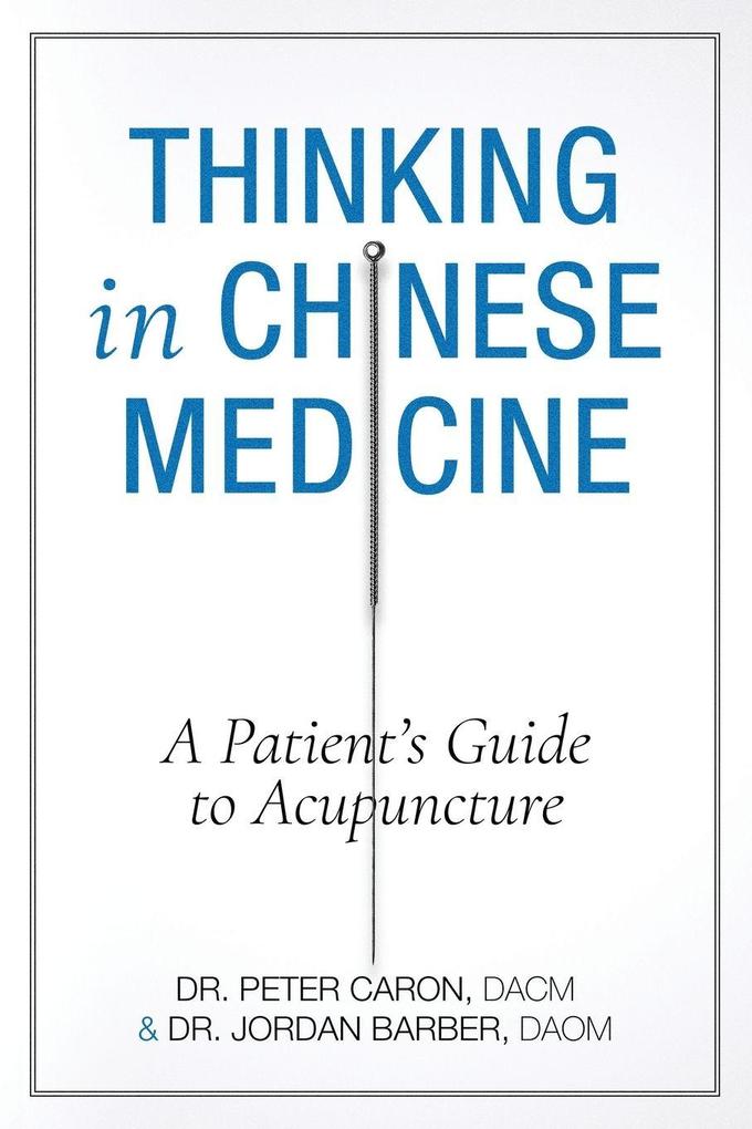 Thinking In Chinese Medicine