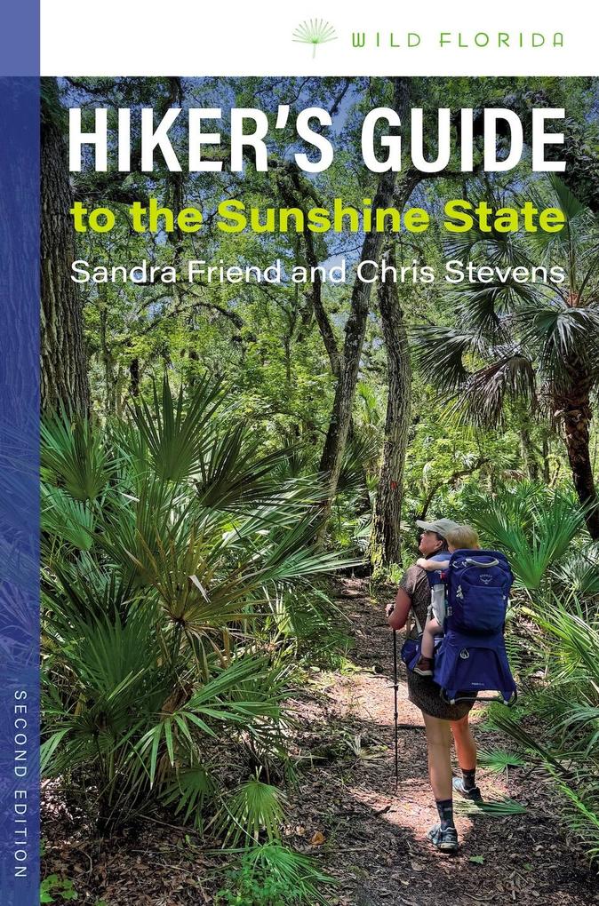Hiker's Guide to the Sunshine State Second Edition