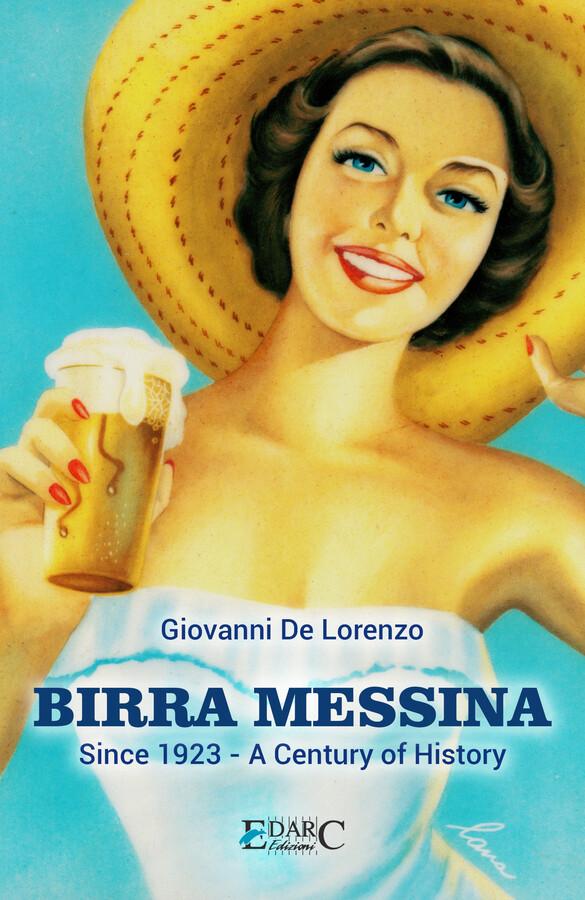 Birra Messina: Since 1923 - A Century of History