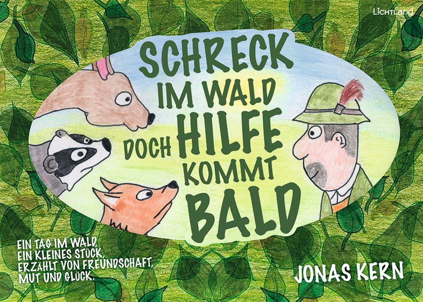 Schreck im Wald doch Hilfe kommt bald
