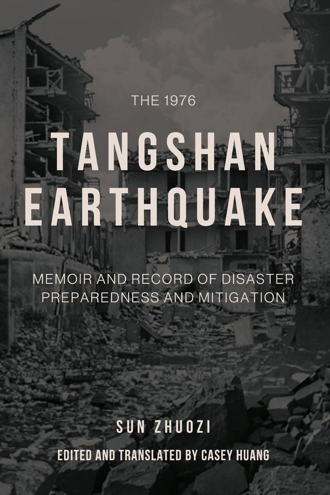 The 1976 Tangshan Earthquake