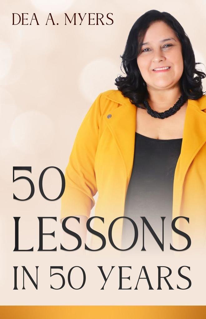 50 Lessons In 50 Years
