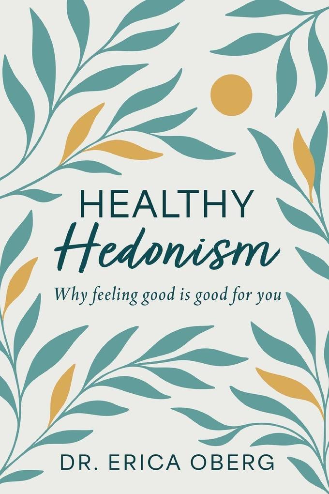 HEALTHY HEDONISM