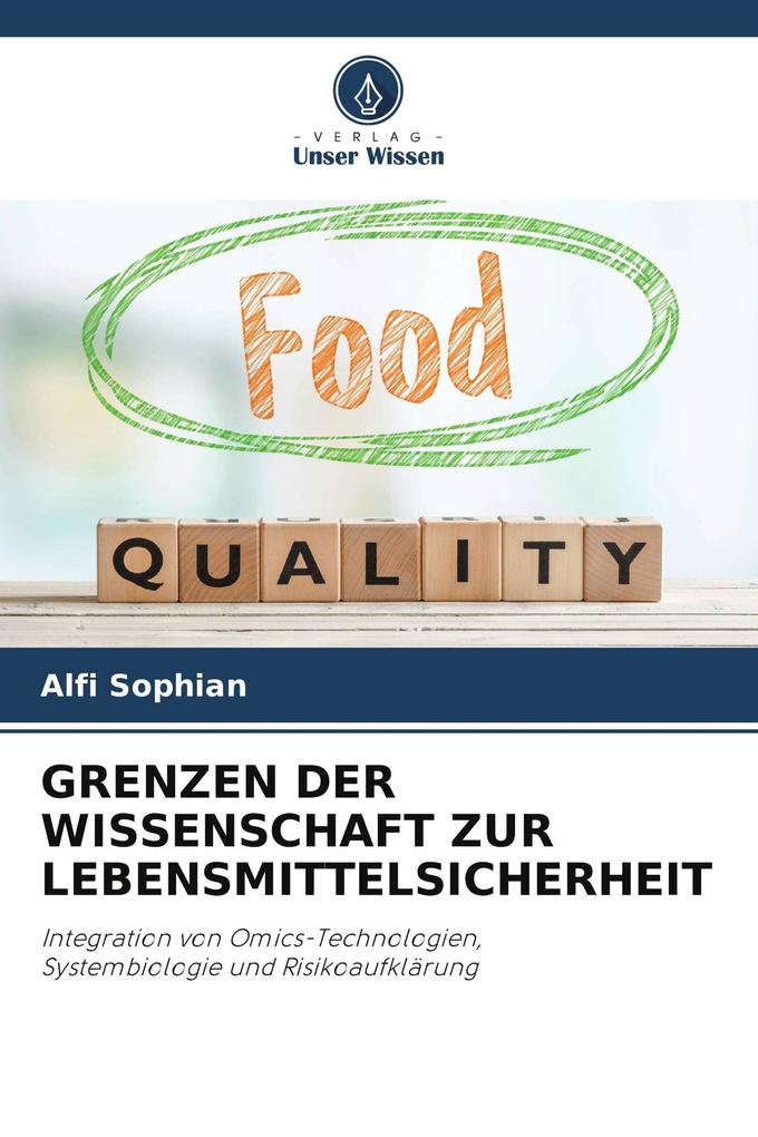 GRENZEN DER WISSENSCHAFT ZUR LEBENSMITTELSICHERHEIT