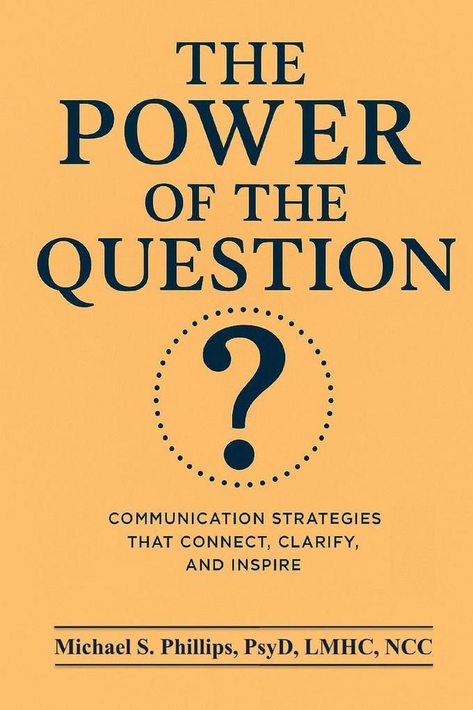 The Power of the Question