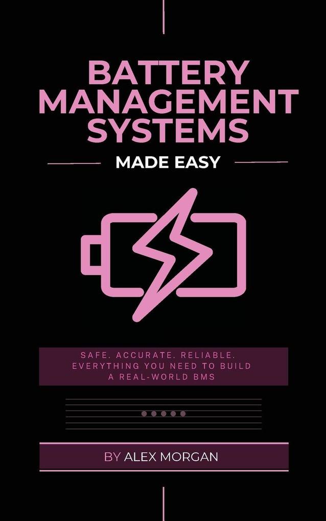 Battery Management Systems Made Easy