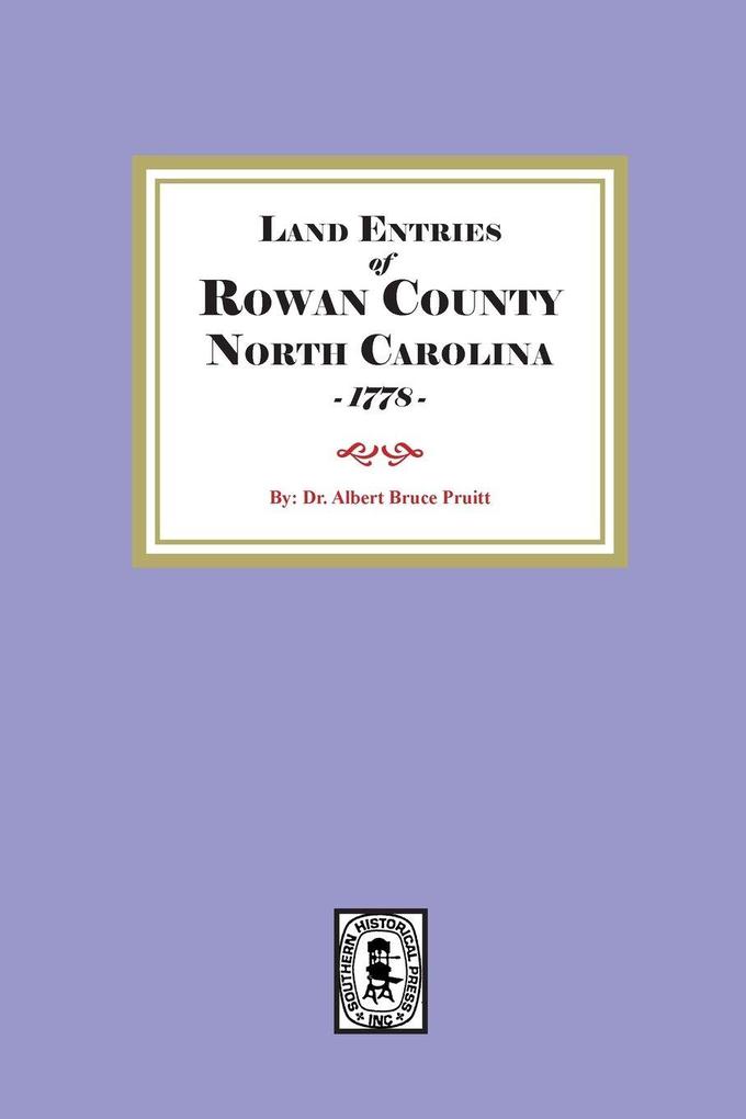 Land Entries of Rowan County North Carolina 1778