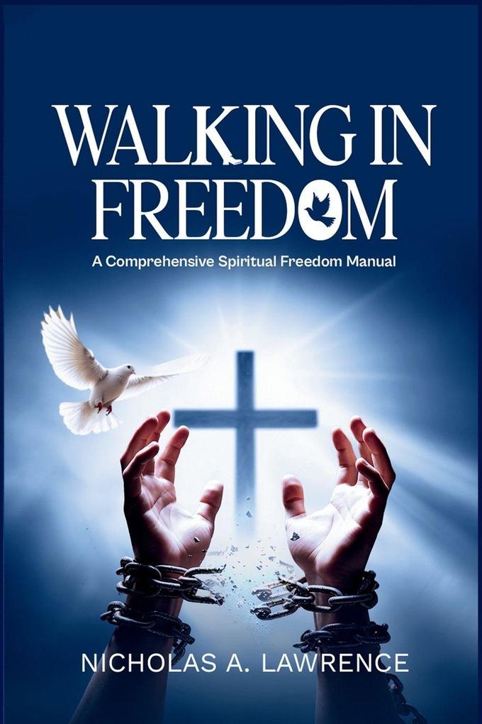 WALKING IN FREEDOM