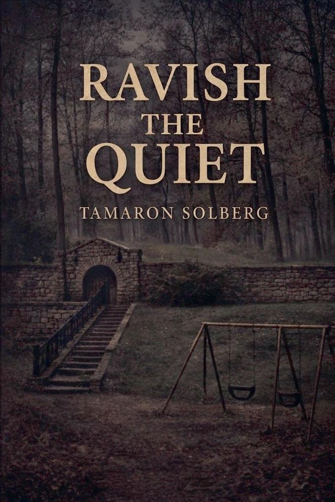 Ravish The Quiet