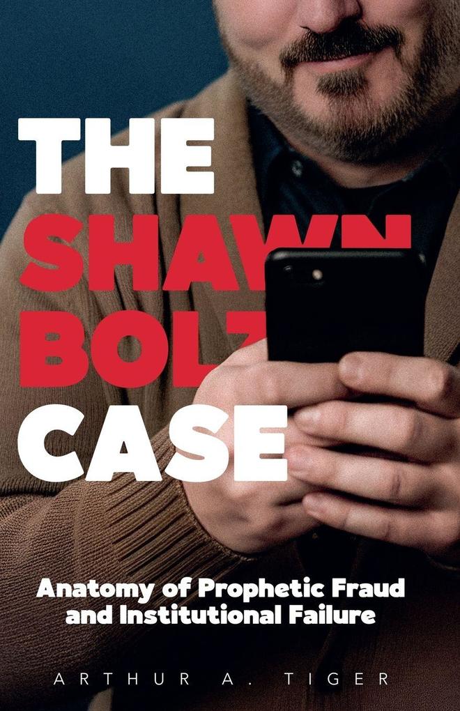 The Shawn Bolz Case