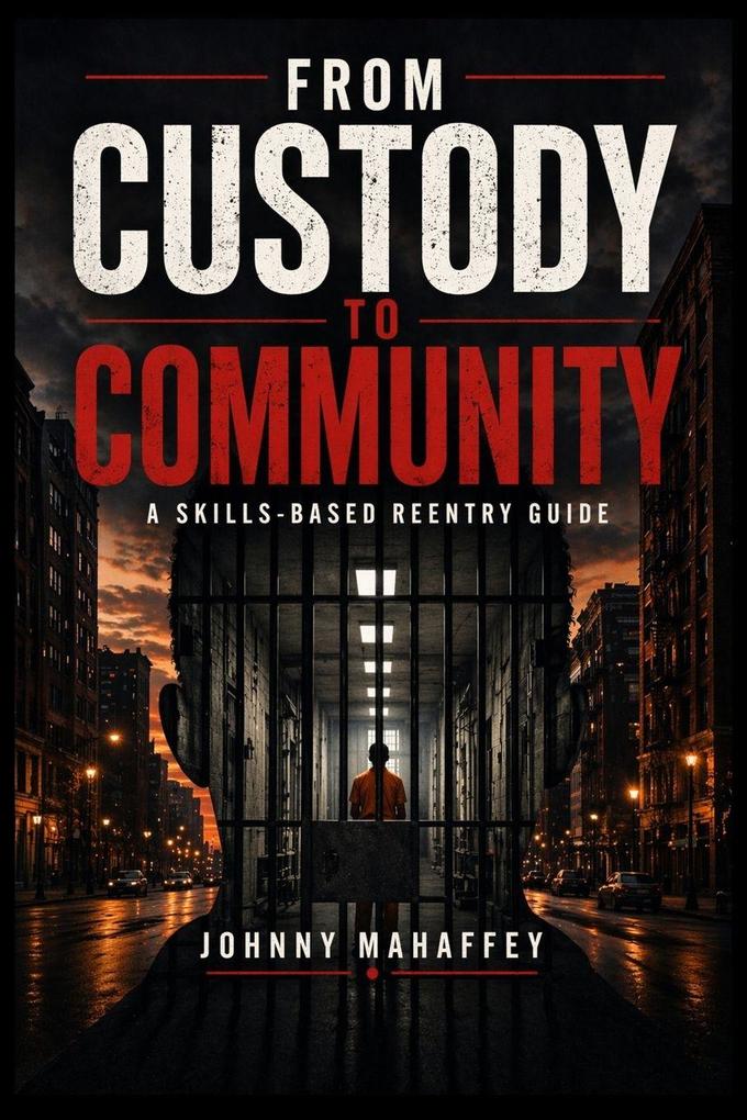 From Custody to Community
