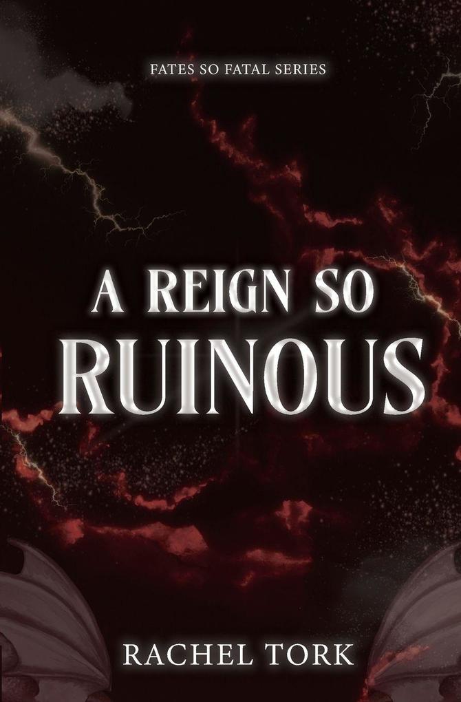 A Reign So Ruinous