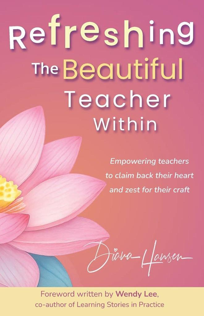 Refreshing The Beautiful Teacher Within