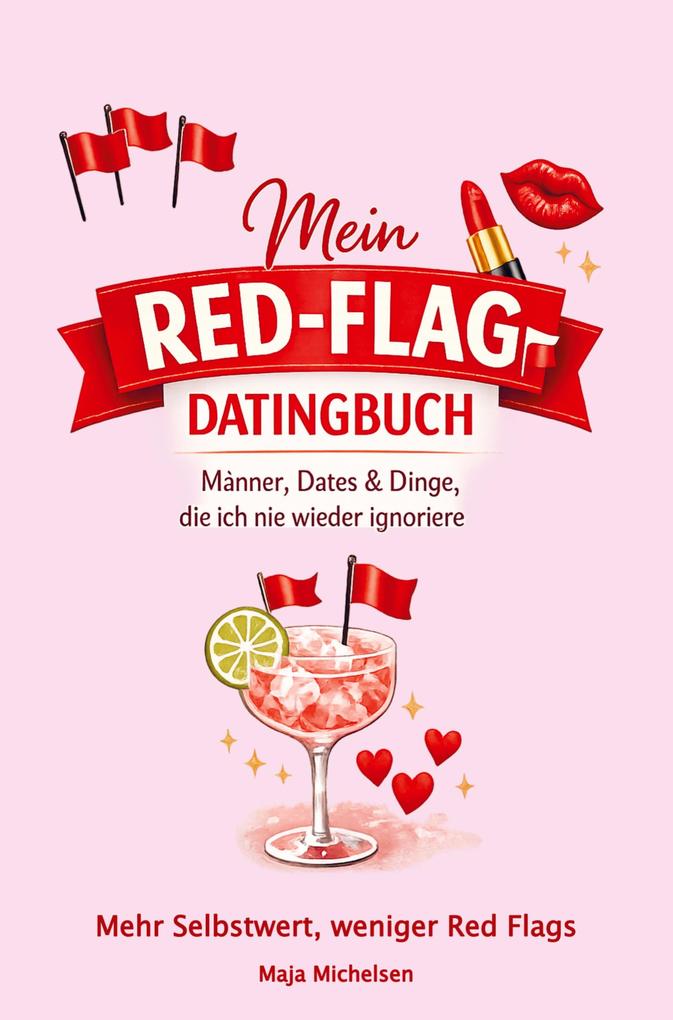 Mein Red-Flag-Datingbuch