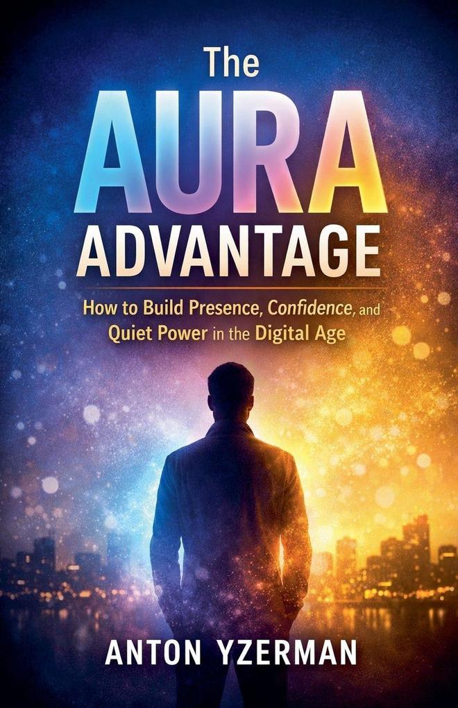 The Aura Advantage