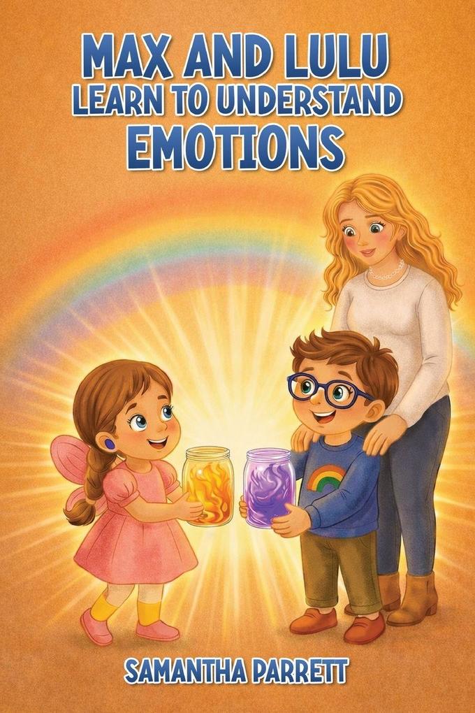 MAX AND LULU LEARN TO UNDERSTAND EMOTIONS