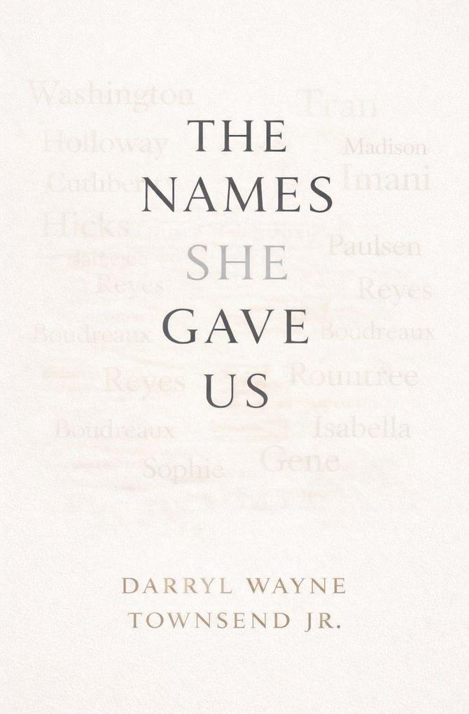 The Names She Gave Us