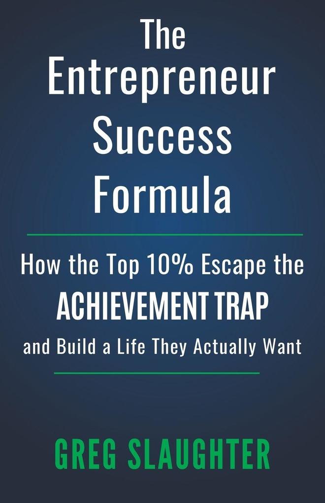 The Entrepreneur Success Formula