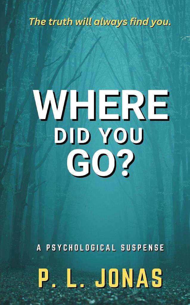 Where Did You Go?