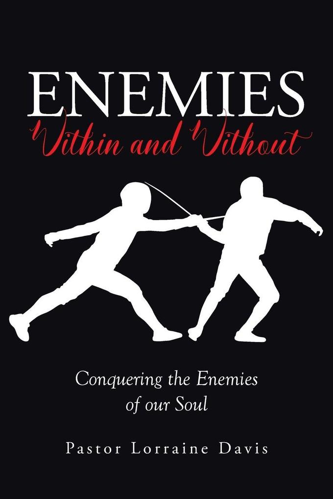 Enemies Within and Without