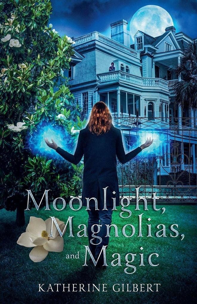 Moonlight Magnolias and Magic