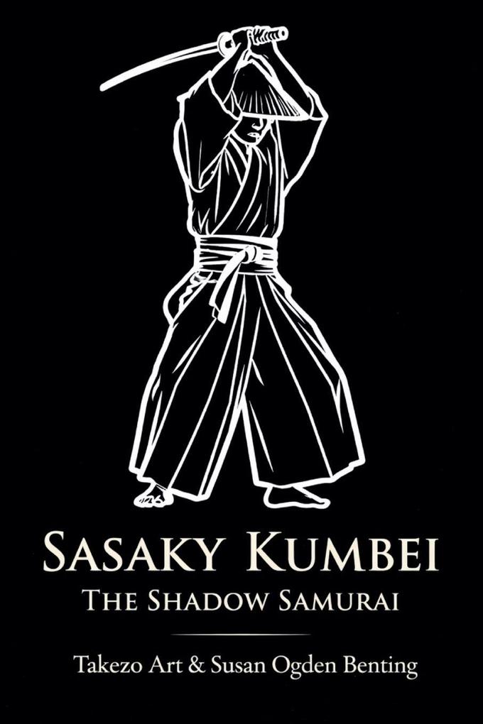 Sasaky Kumbei - The Shadow Samurai