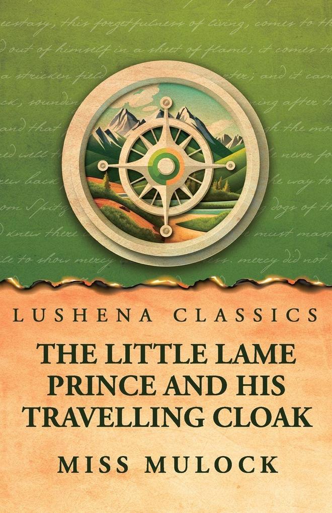 The Little Lame Prince and His Travelling Cloak