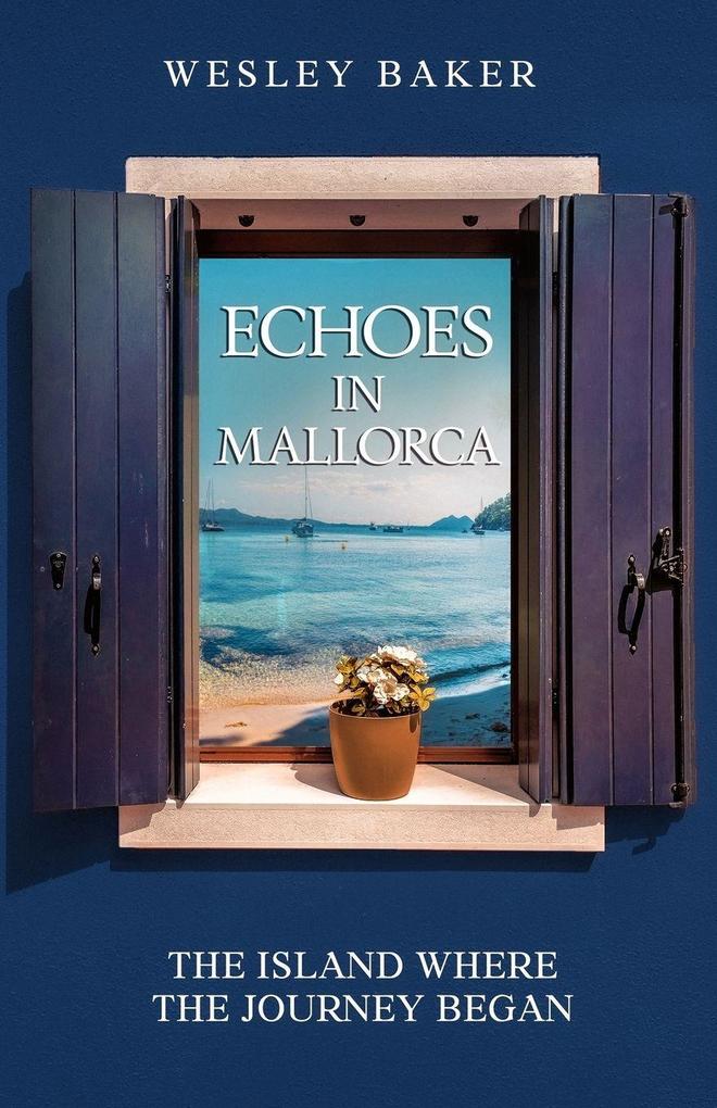 ECHOES IN MALLORCA
