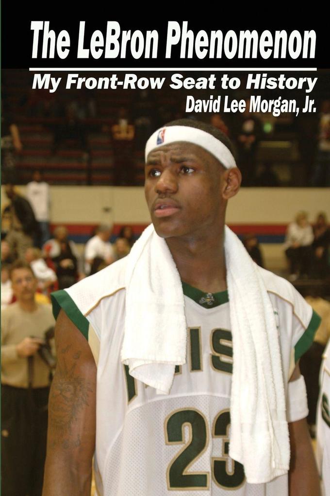 The LeBron Phenomenon