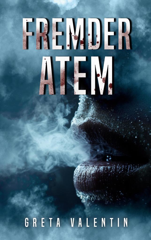 Fremder Atem