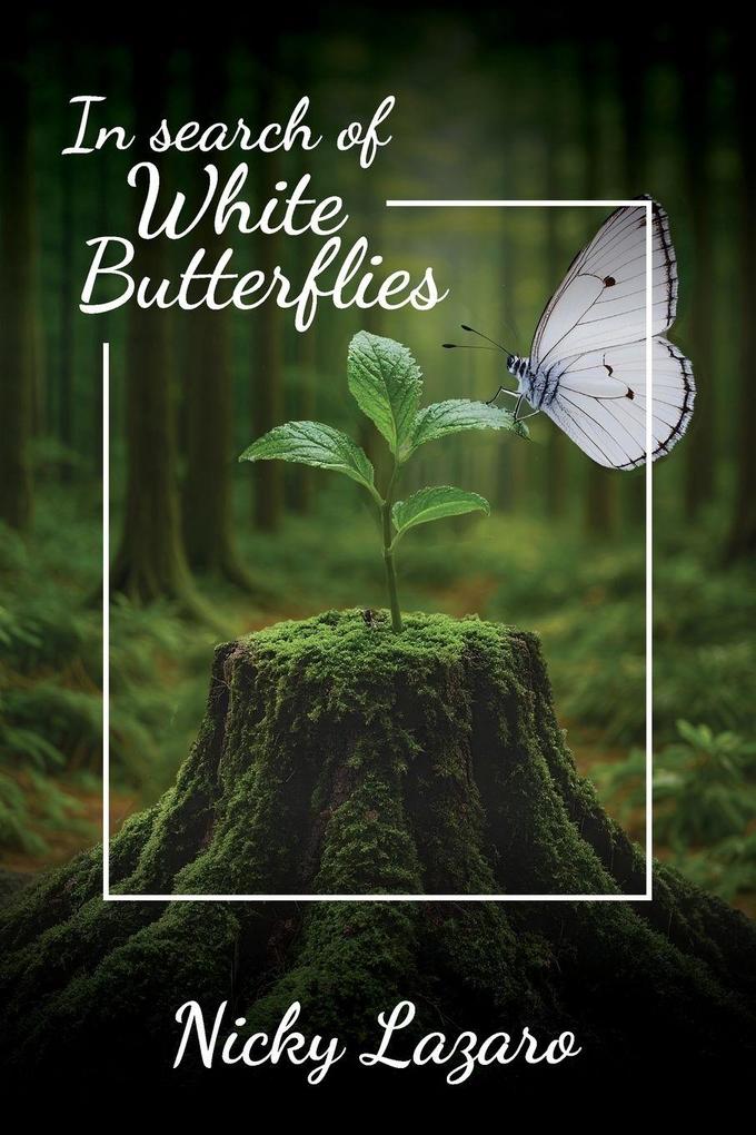 In Search of White Butterflies