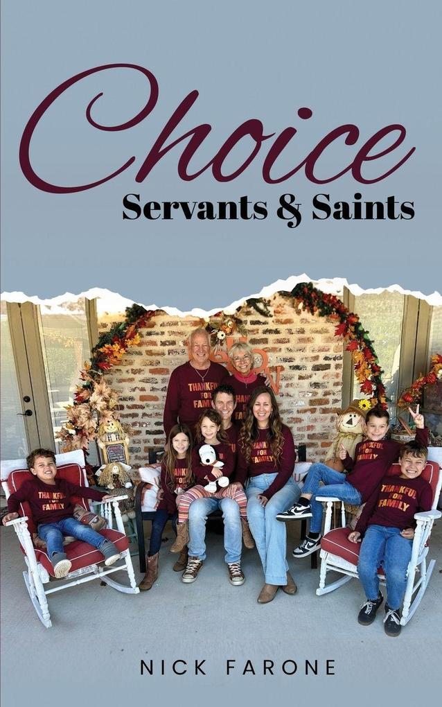 Choice Servants and Saints