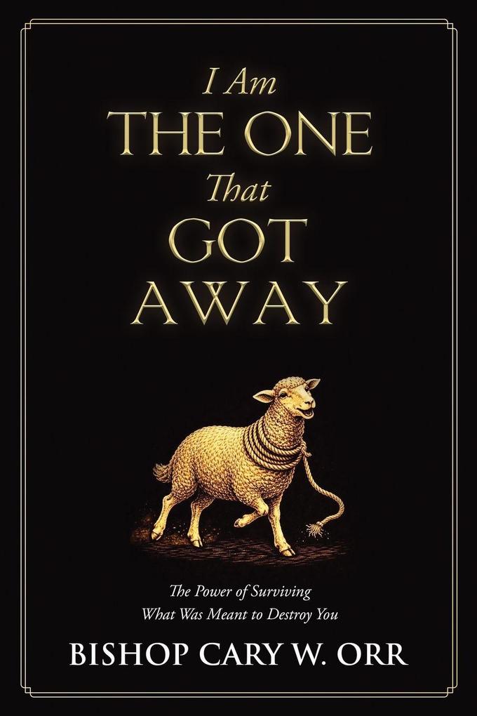 I Am The One That Got Away