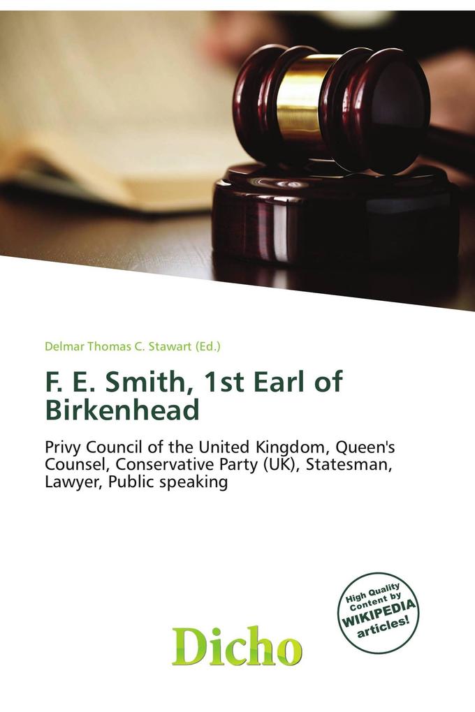 F. E. Smith 1st Earl of Birkenhead