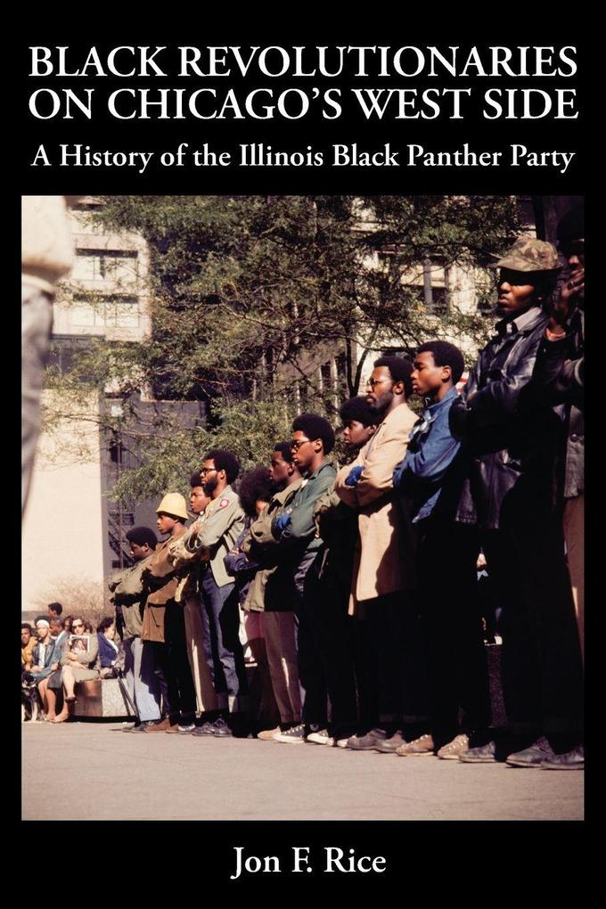 BLACK REVOLUTIONARIES ON CHICAGO'S WEST SIDE